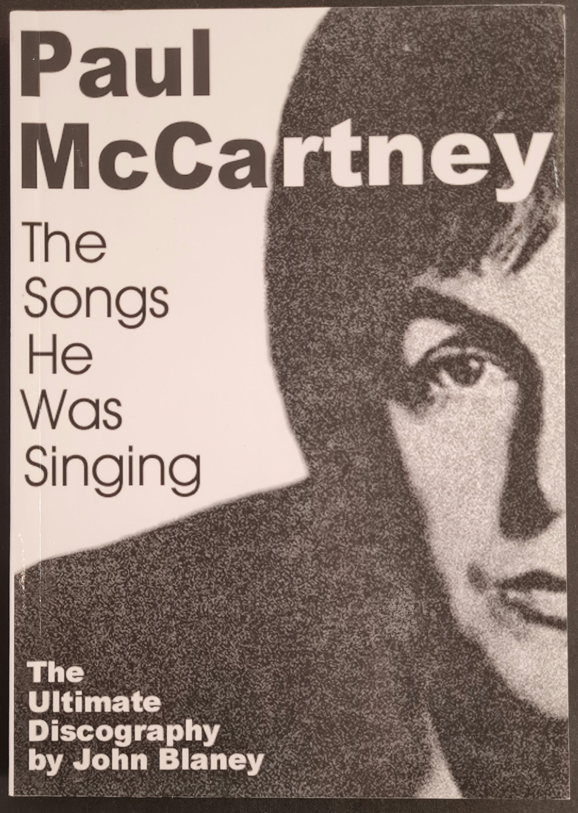 John Blaney Signed 'Paul McCartney The Songs He Was Singing' PB Book (2003)