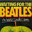 Thumbnail: Waiting For The Beatles Paperback Book - Carol Bedford (1984)
