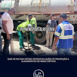 SAAE DE RIO DAS OSTRAS INTENSIFICA AÇÕES DE PREVENÇÃO A ALAGAMENTOS EM ÁREAS CRÍTICAS