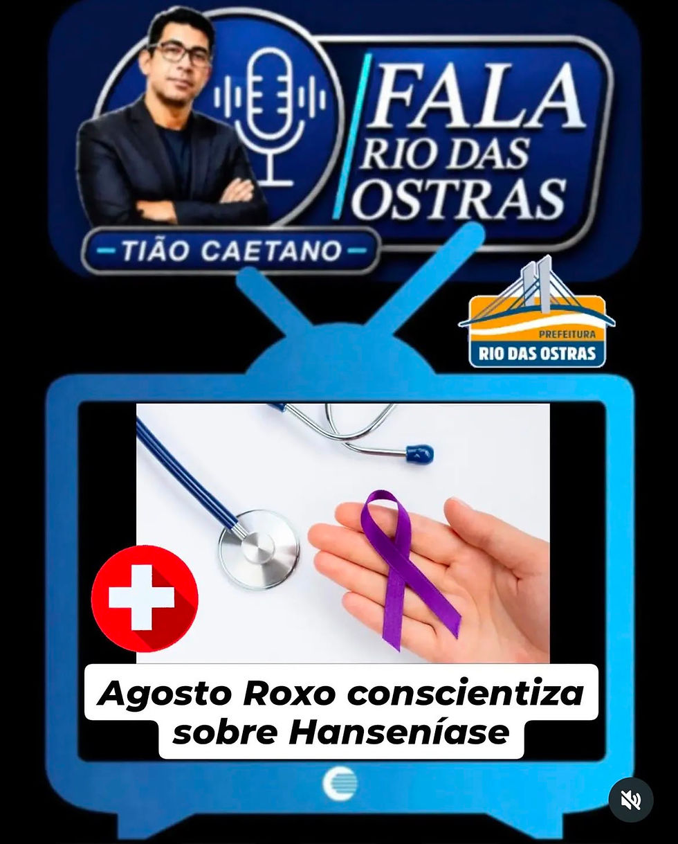 Agosto roxo conscientiza sobre Hanseníase 