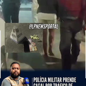 POLÍCIA MILITAR PRENDE CASAL POR TRÁFICO DE DROGAS EM RIO DAS OSTRAS.
