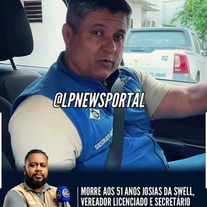 MORRE AOS 51 ANOS JOSIAS DA SWELL, VEREADOR LICENCIADO E SECRETÁRIO DE MOBILIDADE DE CABO FRIO