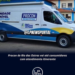 PROCON DE RIO DAS OSTRAS LEVA ATENDIMENTO ITINERANTE AOS CONSUMIDORES ATÉ O DIA 9 DE AGOSTO.