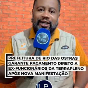 PREFEITURA DE RIO DAS OSTRAS E EX-FUNCIONÁRIOS DA TERRAPLENO CHEGAM A ACORDO PARA PAGAMENTO DIRETO DOS SALÁRIOS