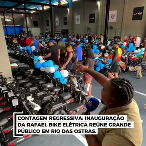 CONTAGEM REGRESSIVA: INAUGURAÇÃO DA RAFAEL BIKE ELÉTRICA REÚNE GRANDE PÚBLICO EM RIO DAS OSTRAS