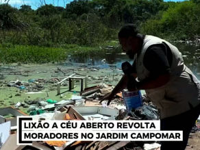 LIXÃO A CÉU ABERTO REVOLTA MORADORES NO JARDIM CAMPOMAR 