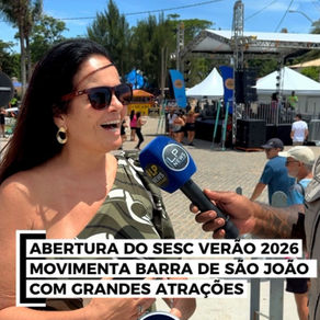 ABERTURA DO SESC VERÃO 2026 MOVIMENTA BARRA DE SÃO JOÃO COM GRANDES ATRAÇÕES