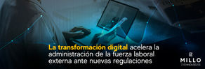 La transformación digital acelera la administración de la fuerza laboral