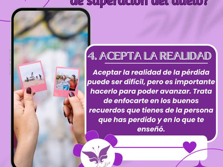 ¿Cómo sobrellevar el proceso de superación del duelo? Ayuda 4. 