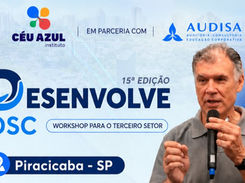 Desenvolve OSC reuniu especialistas e fortaleceu o Terceiro Setor em Piracicaba