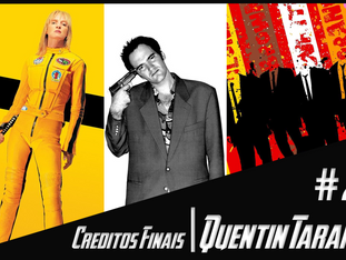 Podcast Créditos Finais #25 – Quentin Fucking Tarantino!!!!!