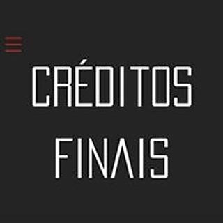 Foto do escritor: Creditos Finais