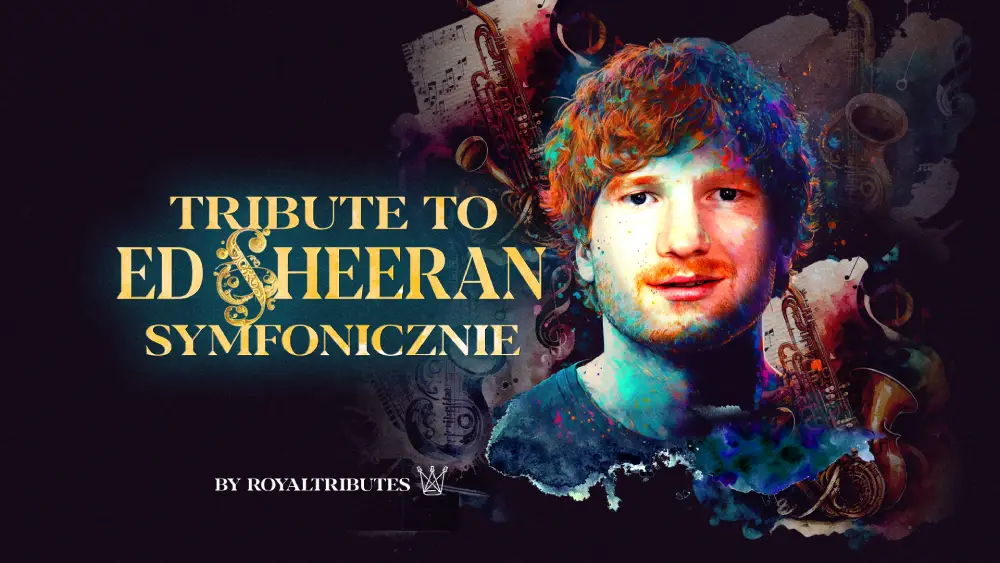 Tribute to Ed Sheeran Symfonicznie / Bydgoszcz