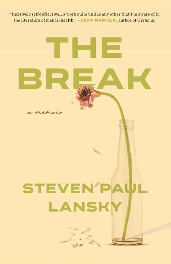 Image of Steven Paul Lansky's memoir THE BREAK