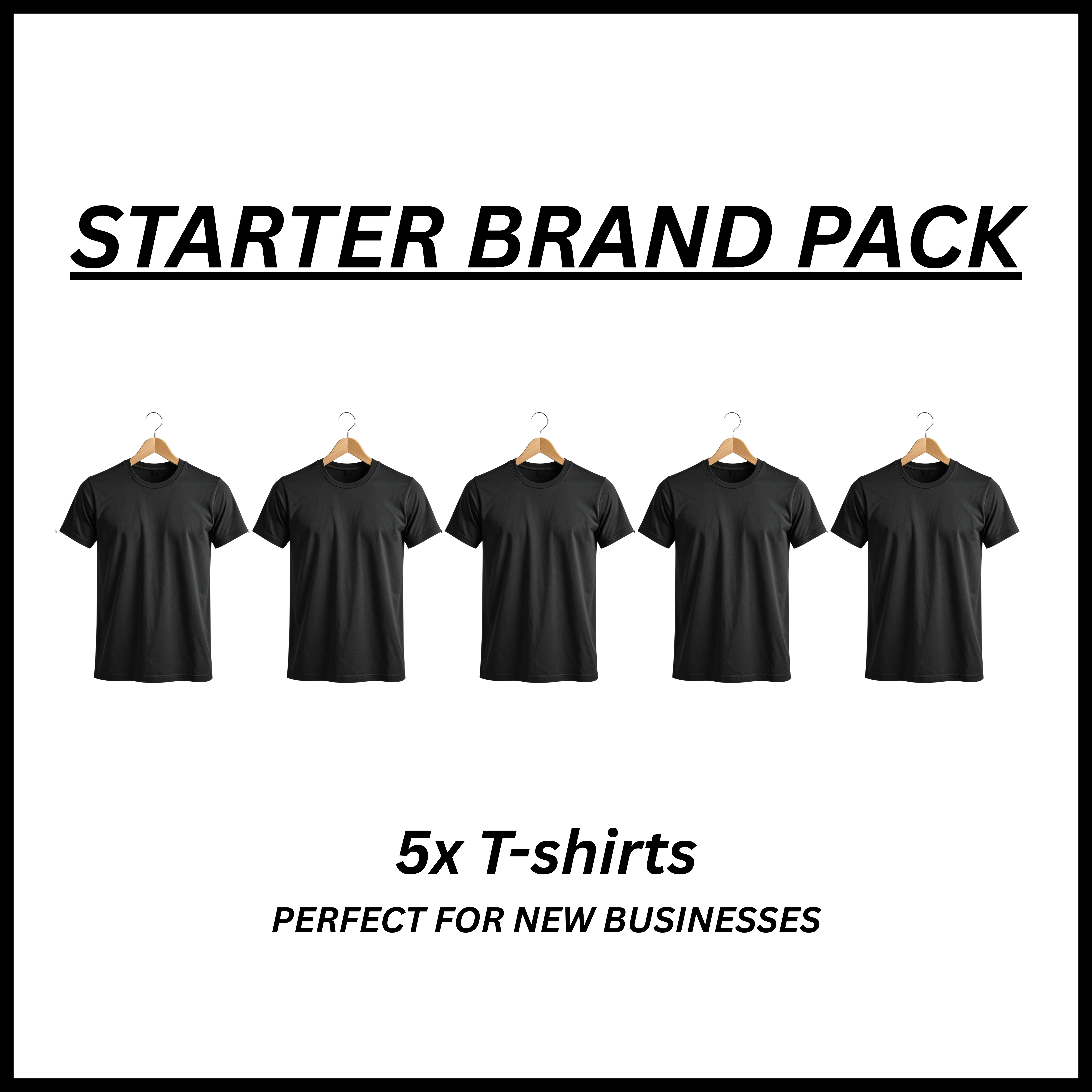 Brand Starter Pack - 5x Printed T-shirts - SAVE £50!
