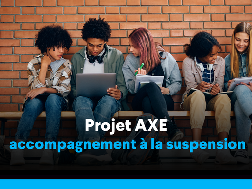 Projet AXE - accompagnement à la suspension