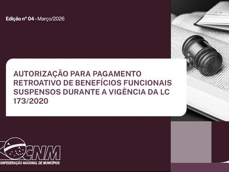 Nota técnica orienta gestores sobre a aplicação da Lei Complementar 226/2026