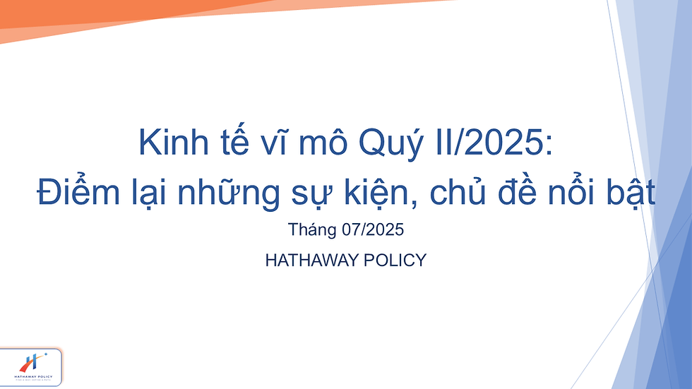 Kinh tế vĩ mô Quý II/2025: Điểm lại những sự kiện, chủ đề nổi bật