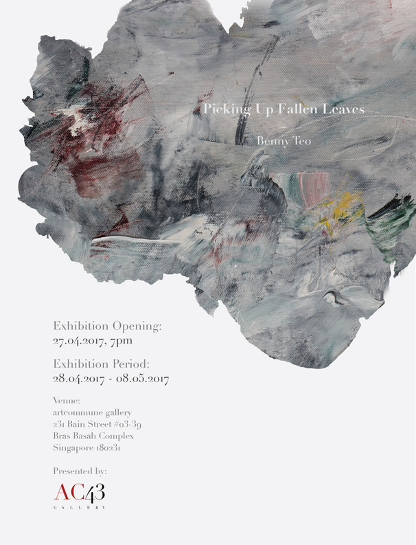 Picking up Fallen Leaves | Benny Teo's Solo Exhibition