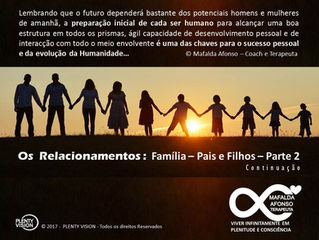 Relacionamentos - Familia - Pais e Filhos - Parte 2
