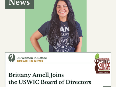 USWIC welcomes Brittany Amell to the Board, bringing expertise in specialty coffee and a strong record of empowering women producers.