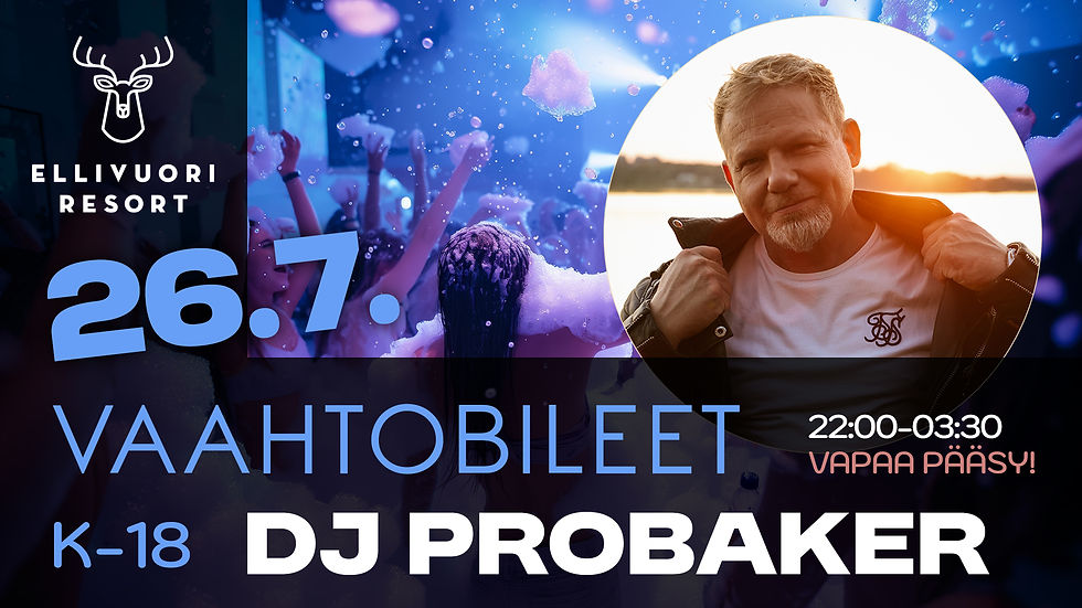 VAAHTOBILEET, DJ PROBAKER