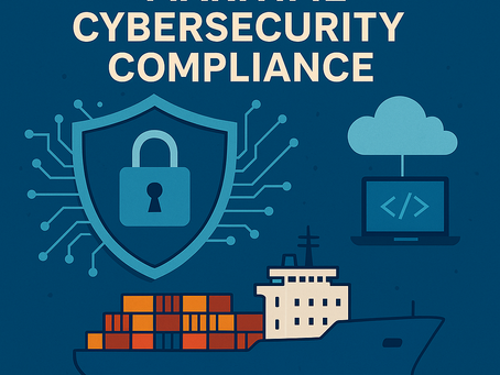Cybersecurity at Sea: How Shipowners Can Ensure Compliance and Avoid Risk