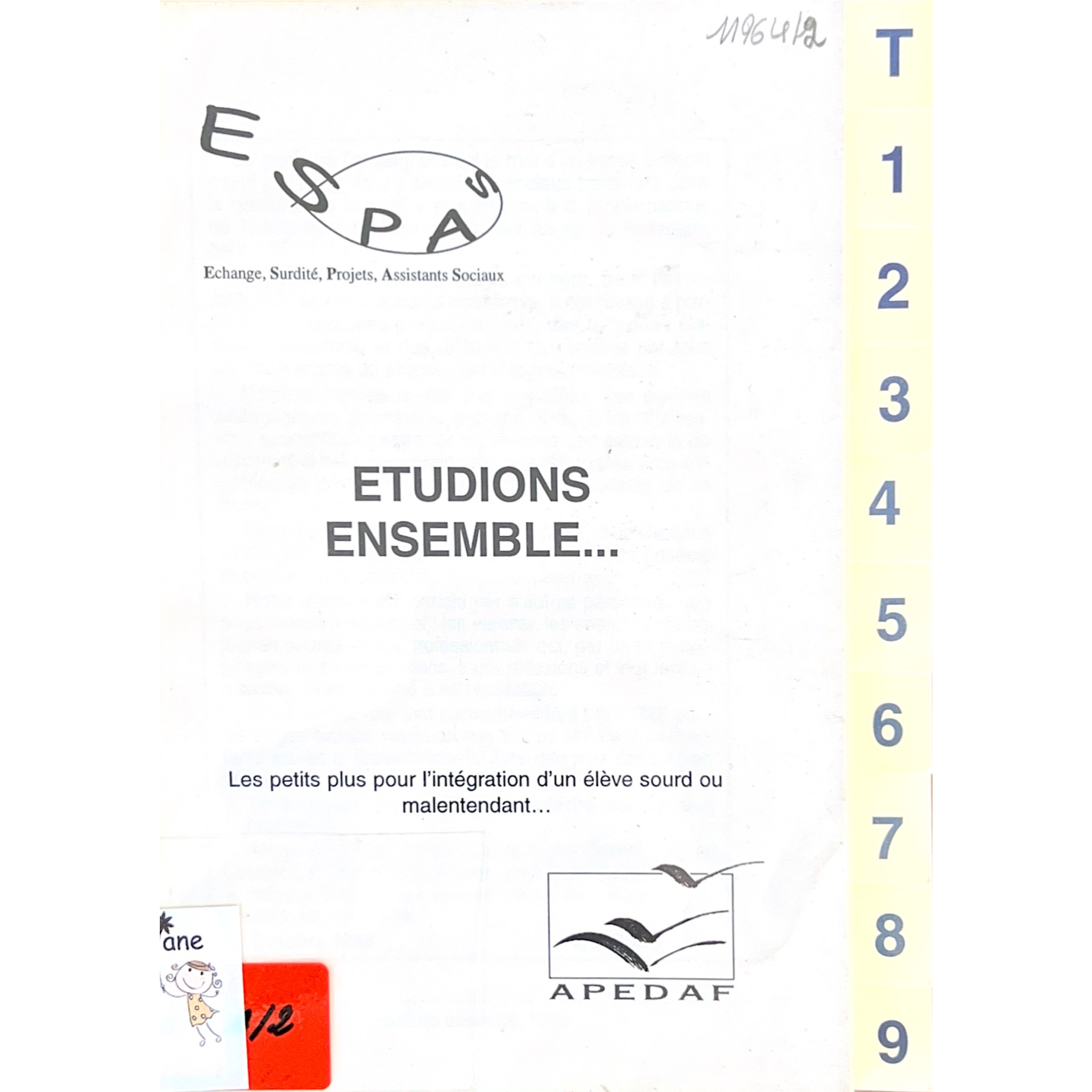 Etudions ensemble ( les petits plus pour l'intégration d'un élève sourd)