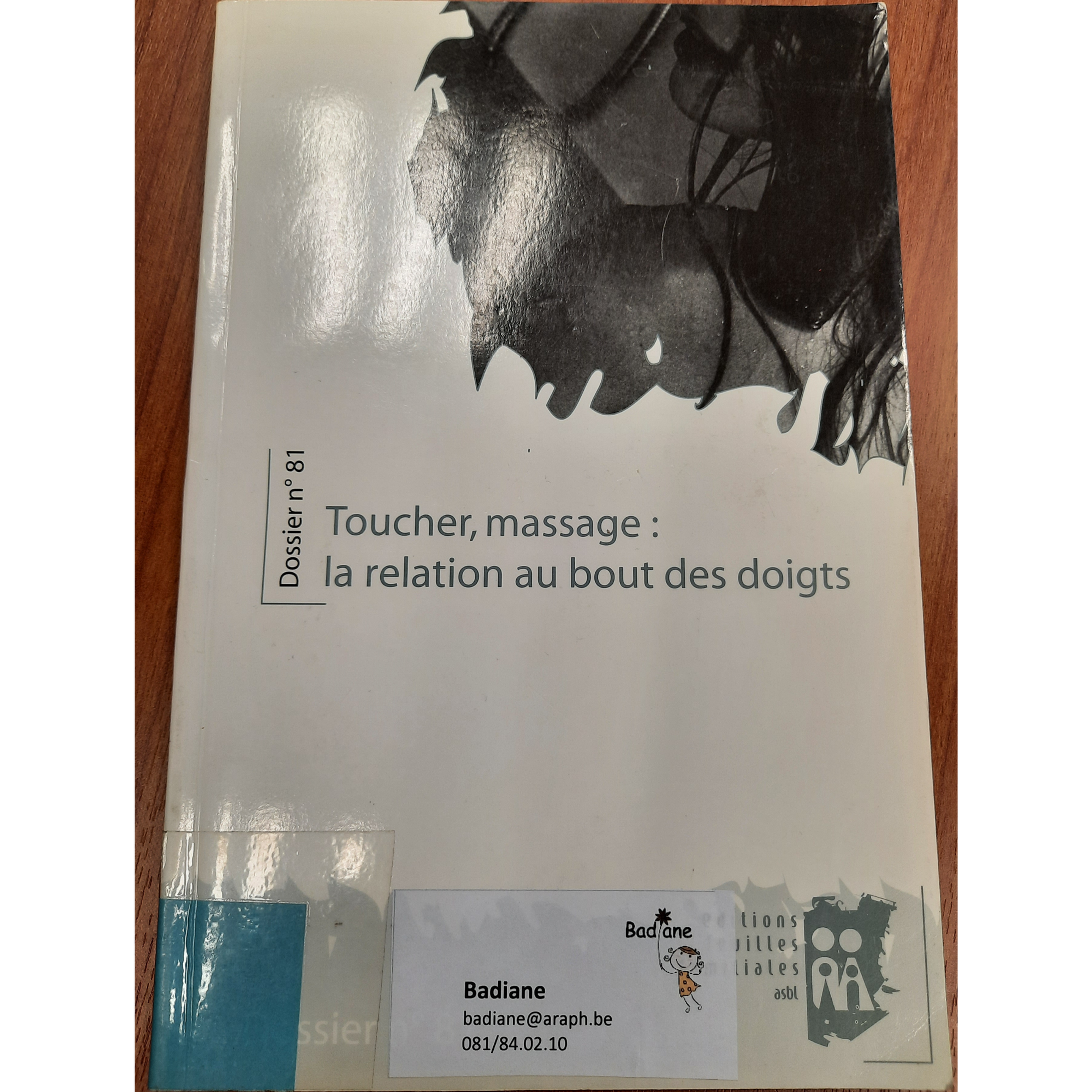 Toucher, massage: la relation au bout des doigts