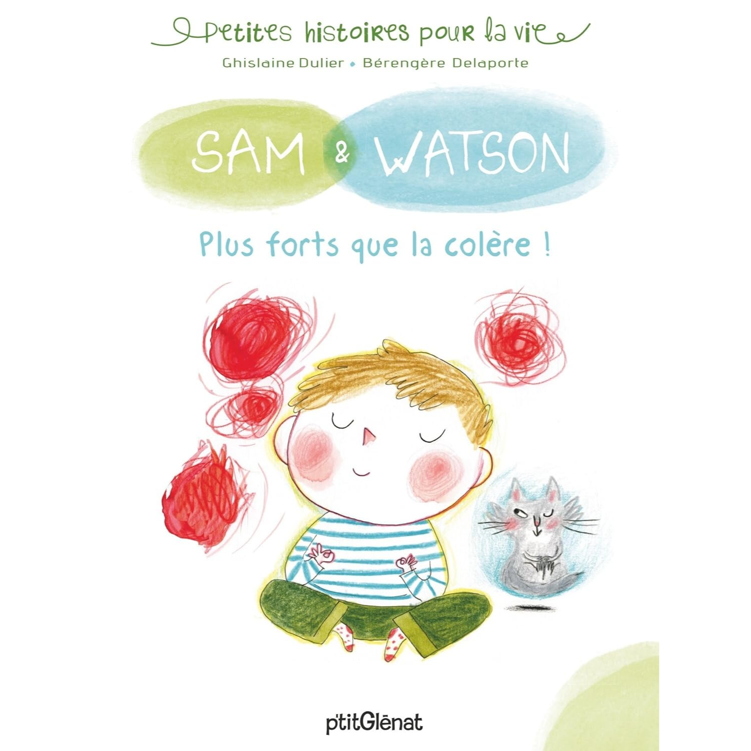 Sam et Watson Plus forts que la colère!