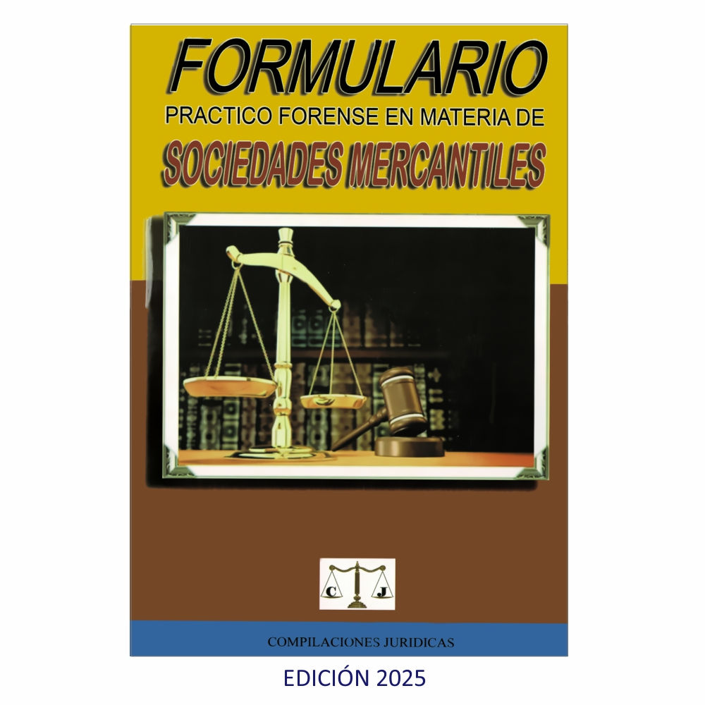 Formulario Práctico Forense en Materia de Sociedades Mercantiles 2025