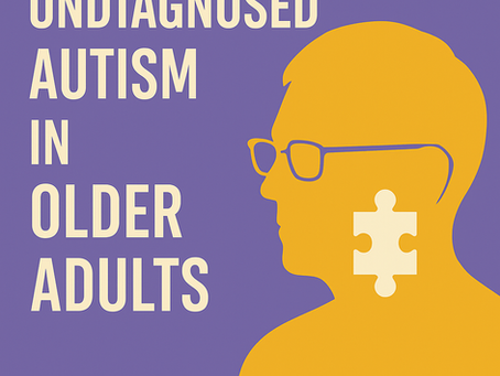 The Hidden Crisis: Undiagnosed Autism in Older Adults.