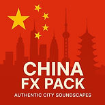 China FX Pack – Authentic Urban & Cultural Soundscapes.jpg