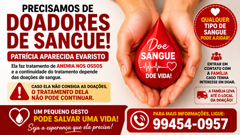 Família pede ajuda para tratamento de paciente que precisa de doadores de sangue