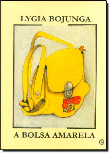 Toda vontade de ser (RESENHA- A Bolsa Amarela, Lygia Bojunga)