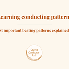 Learning conducting patterns: the 2-beat, 3-beat and 4-beat pattern explained simply