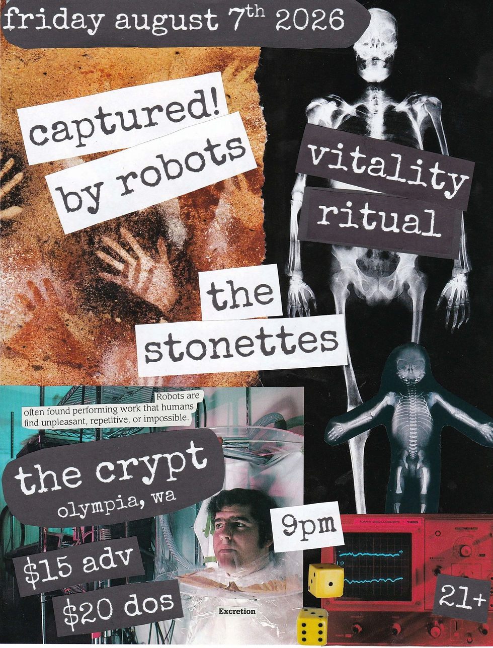 CAPTURED BY ROBOTS // VITALITY RITUAL // THE STONETTES