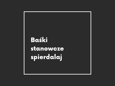 o Baśki starcie zawodowym, o starcie jak marzenie