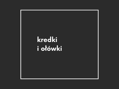 kredki i ołówki