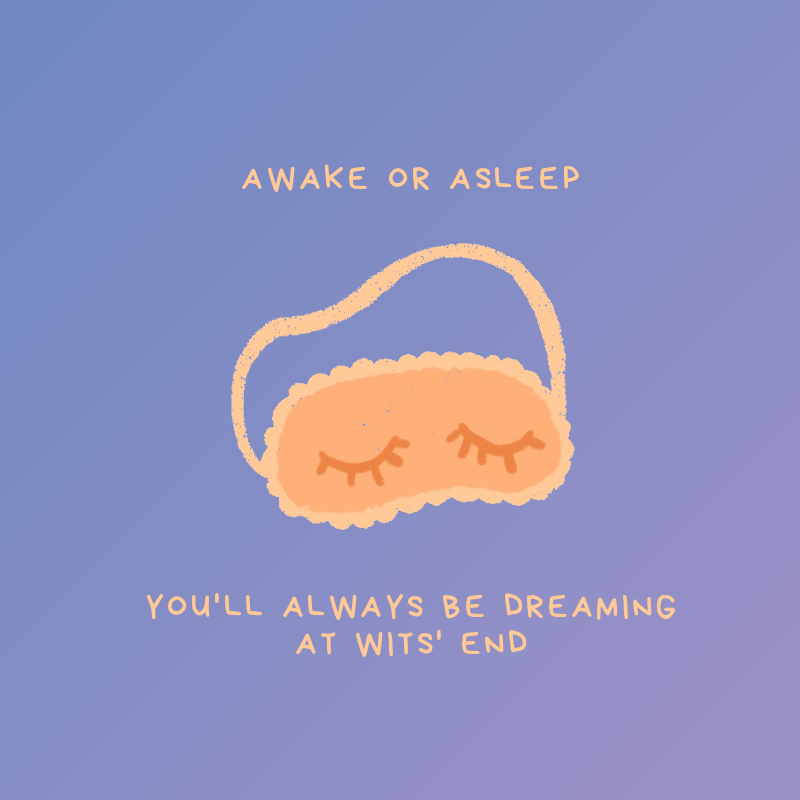 You'll Always Be Dreaming...