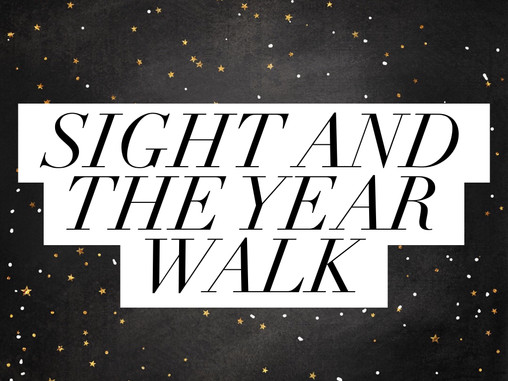 Sight and the Year Walk