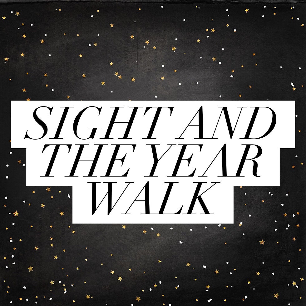 Sight and the Year Walk - From the Witches of Doyle