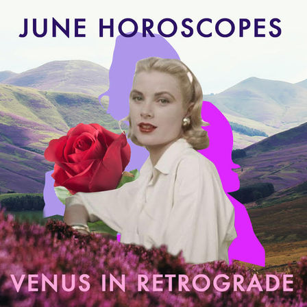 JUNE HOROSCOPES FOR RUSSH MAGAZINE