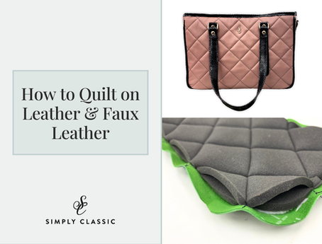 How to quilt on leather & faux leather