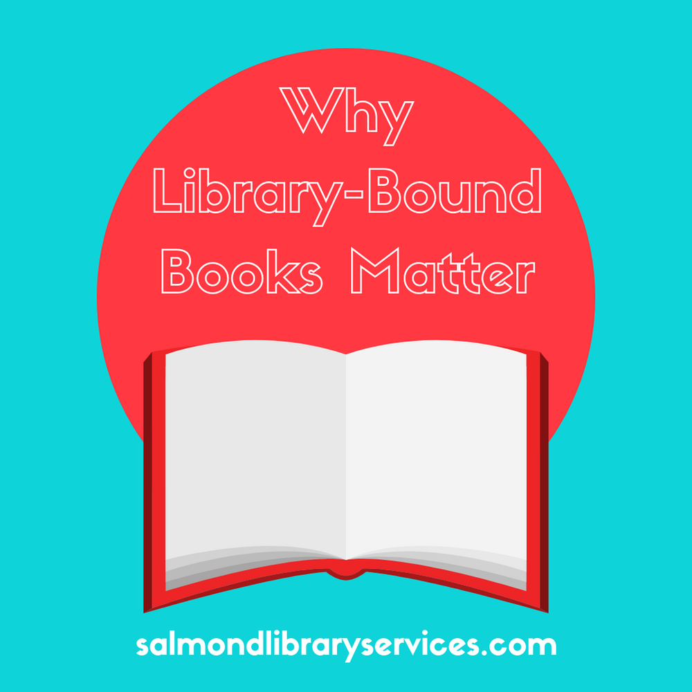 Why Library Bound Books Matter