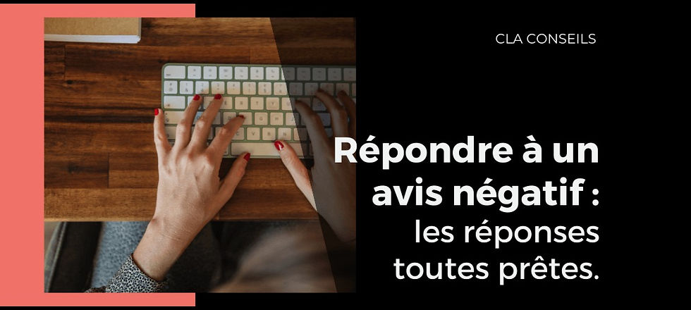 Répondre à un avis négatif : conduite à tenir & réponses à voler.