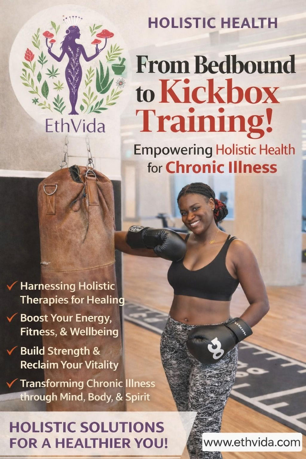Smiling woman in workout gear punching a bag. Text: From Bedbound to Kickbox Training! Promoting holistic health for chronic illness.