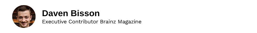 Executive Contributor Daven Bisson Brainz Magazine