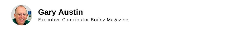 Executive Contributor Gary Austin Brainz Magazine