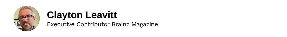 Executive Contributor Clayton Leavitt Brainz Magazine